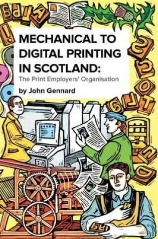 Cover of Mechanical to Digital Printing in Scotland