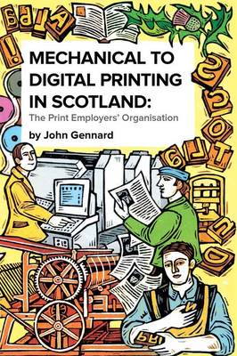 Book cover for Mechanical to Digital Printing in Scotland