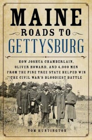 Cover of Maine Roads to Gettysburg