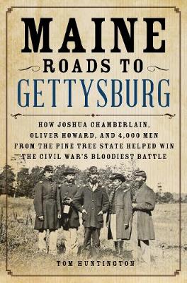 Book cover for Maine Roads to Gettysburg