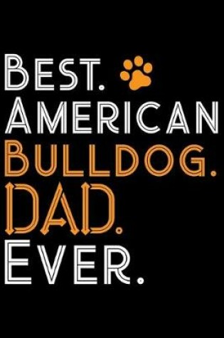 Cover of Best American Bulldog Dad Ever