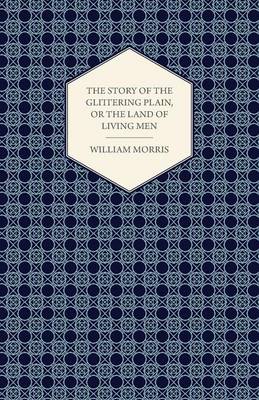 Book cover for The Story of the Glittering Plain, or the Land of Living Men (1891)