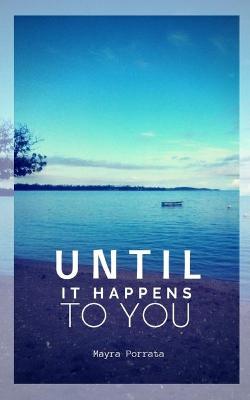 Book cover for Until it happens to you