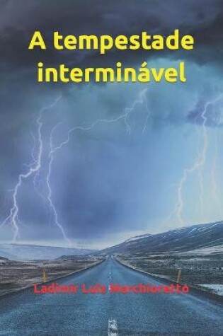 Cover of A tempestade interminável