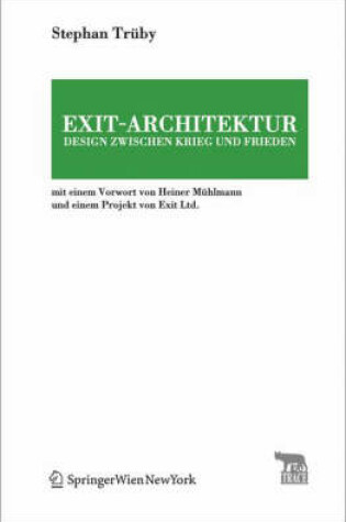 Cover of Exit-Architektur. Design Zwischen Krieg Und Frieden