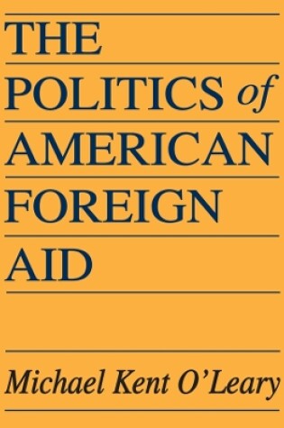 Cover of The Politics of American Foreign Aid