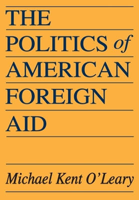 Book cover for The Politics of American Foreign Aid