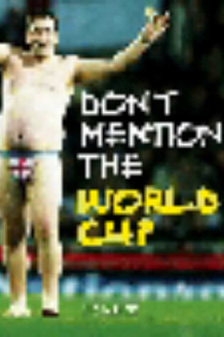 Cover of Don't Mention the World Cup