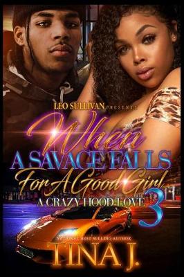 Book cover for When A Savage Falls For A Good Girl 3