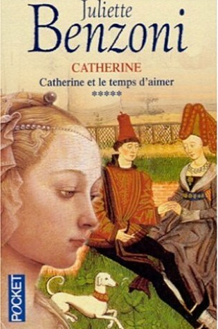 Cover of Catherine ET Le Temps D'Aimer