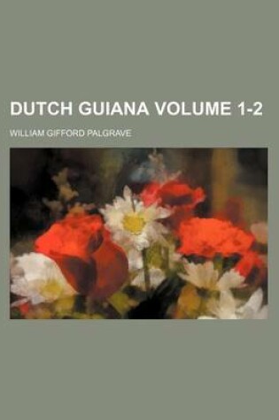 Cover of Dutch Guiana Volume 1-2