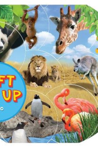 Cover of Lift Me Up! Zoo