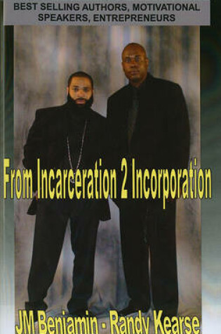 Cover of From Incarceration to Incorporation