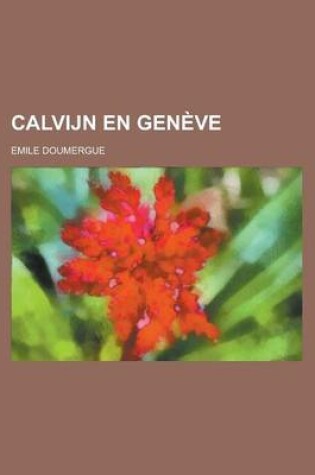 Cover of Calvijn En Geneve