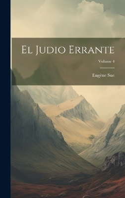 Book cover for El Judio Errante; Volume 4