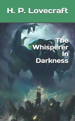Book cover for The Whisperer In Darkness