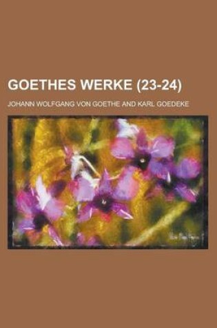 Cover of Goethes Werke (23-24)