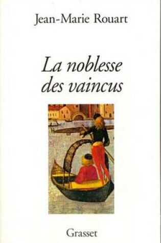 Cover of La Noblesse Des Vaincus