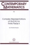 Book cover for Complex Representations of GL(2,K) for Finite Fields K