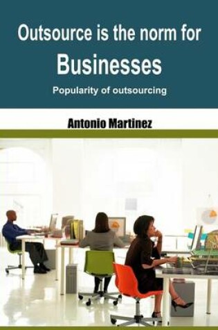 Cover of Outsource Is the Norm for Businesses