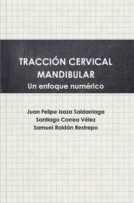 Book cover for Traccion Cervical Mandibular. Un Enfoque Numerico