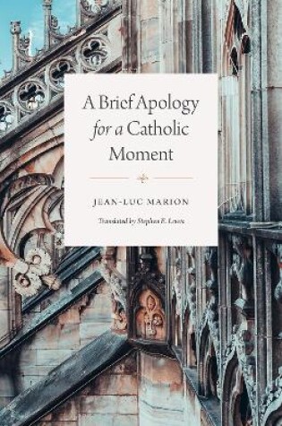Cover of A Brief Apology for a Catholic Moment