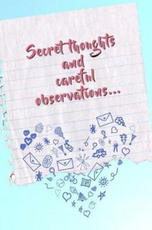 Cover of Secret Thoughts and Careful Observations...