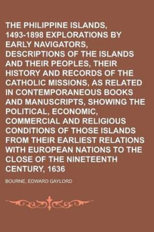 Cover of The Philippine Islands, 1493-1898 Explorations by Early Navigators, Descriptions of the Islands and Their Peoples, Their History and Records of the CA