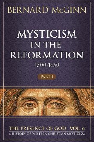 Cover of Mysticism in the Reformation (1500-1650)