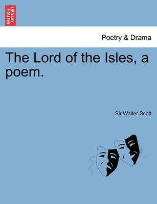 Book cover for The Lord of the Isles, a Poem. Second Edition