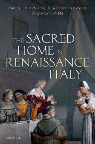 Cover of The Sacred Home in Renaissance Italy