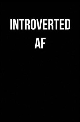 Cover of Introverted AF