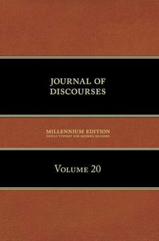 Cover of Journal of Discourses, Volume 20