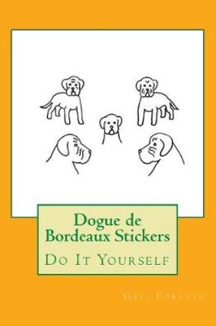 Cover of Dogue de Bordeaux Stickers