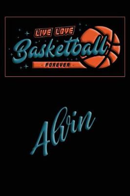 Book cover for Live Love Basketball Forever Alvin