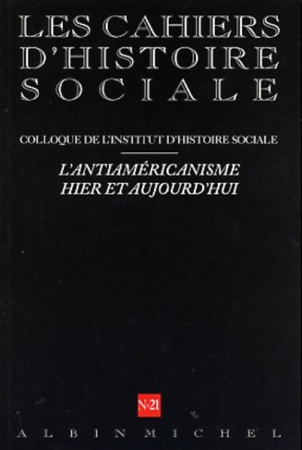 Book cover for N 21 - L'Antiamericanisme Hier Et Aujourd'hui