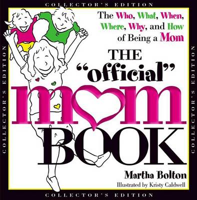 Book cover for The Official Mom Book (Collector's Edition)