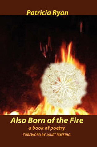 Cover of Also Born of the Fire