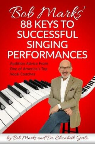 Cover of Bob Marks' 88 Keys to Successful Singing Performances