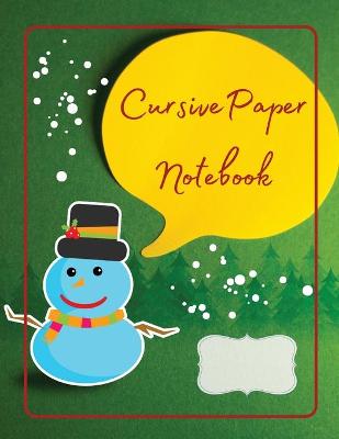 Book cover for Cursive Paper Notebook