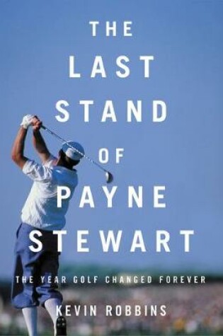 Cover of The Last Stand of Payne Stewart