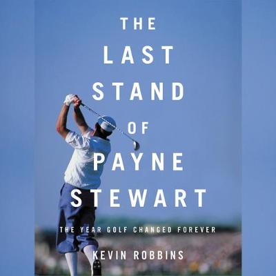 Book cover for The Last Stand of Payne Stewart