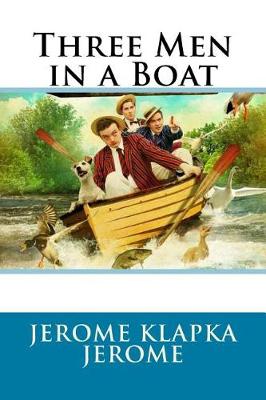 Book cover for Three Men in a Boat Jerome Klapka Jerome