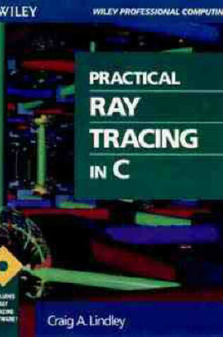 Cover of Practical Ray Tracing in C