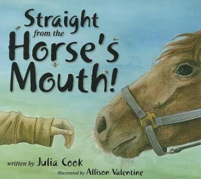 Book cover for Straight from the Horse's Mouth!