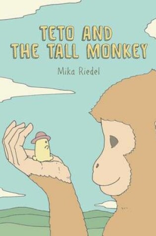 Cover of Teto and the Tall Monkey