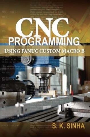 Cover of CNC Programming using Fanuc Custom Macro B