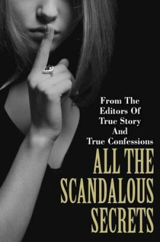 Cover of All The Scandalous Secrets