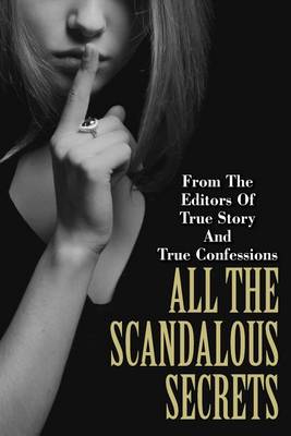 Book cover for All The Scandalous Secrets