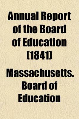 Book cover for Annual Report of the Board of Education (1841)